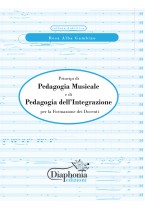 PRINCIPI DI PEDAGOGIA MUSICALE E DI PEDAGOGIA DELL'INTEGRAZIONE per la formazione dei docenti